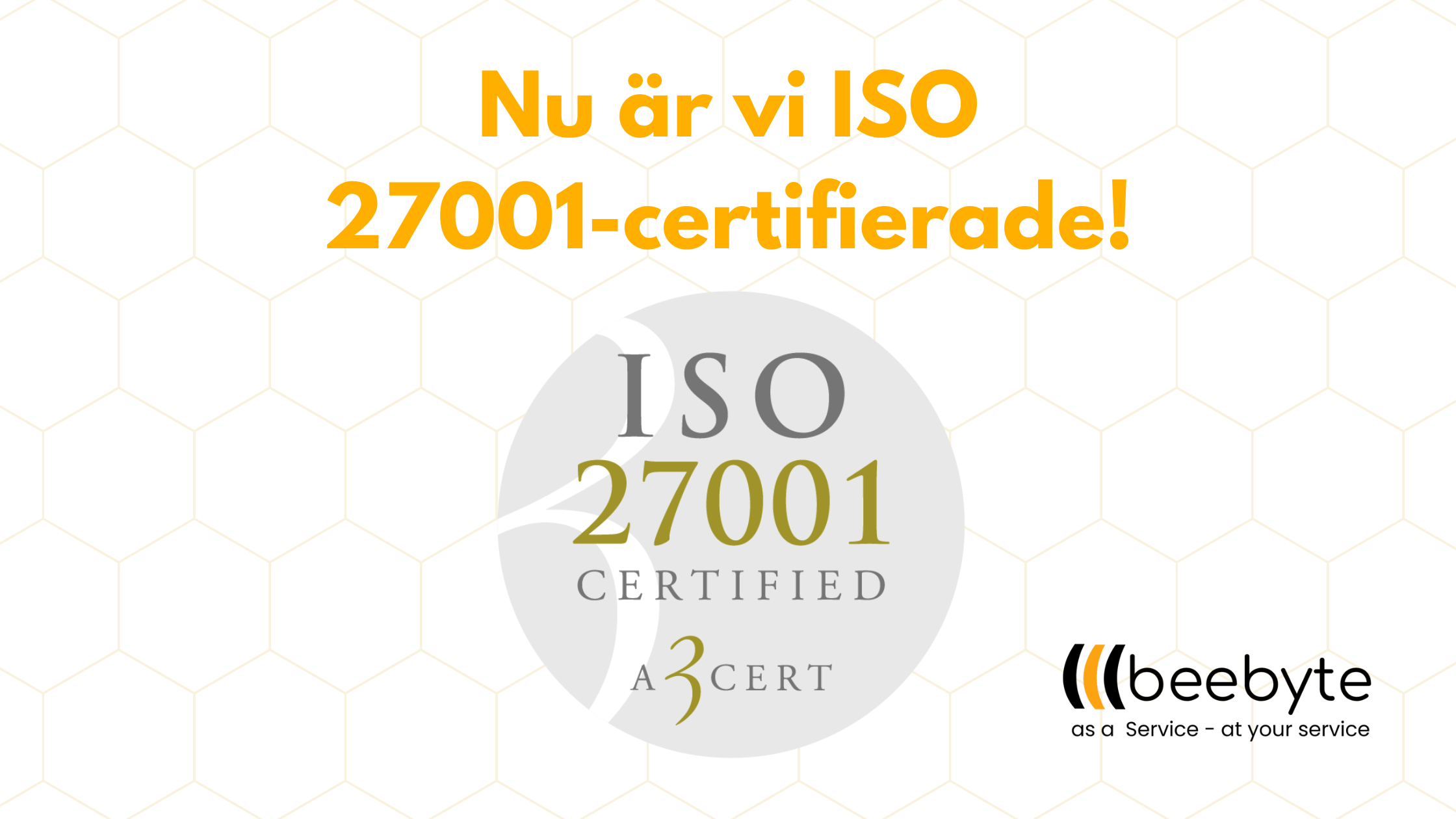 Nu är vi ISO 27001-certifierade!